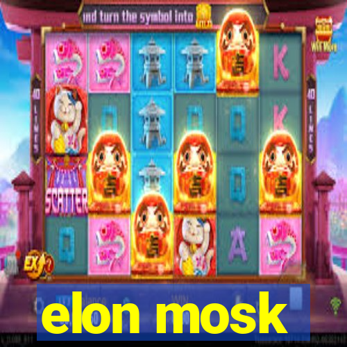 elon mosk